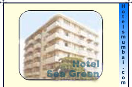 Hotels in Mumbai  - Sea Green Hotel Mumbai